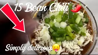 15 Bean Chili 🌶️ Simply Delicious 😋