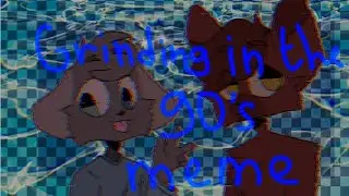grinding in the 90s / Animation meme / FlipaClip анимация / [ Collab ]