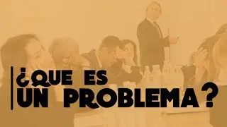 ¿Que es un problema?