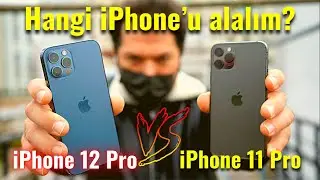 iPhone 12 Pro mu iPhone 11 Pro mu? Karşılaştırma