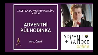 🔴 Adventn&iacute; půlhodinka | Pavel Čern&yacute;