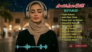 🌙 Relaxing Arabic Night Music | Chill & Romantic Middle Eastern Songs