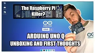 Первый взгляд на Arduino Uno Q &mdash; распаковка и мысли