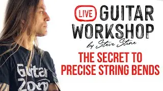 The Secret To Precise String Bends - Live Guitar Workshop | GuitarZoom.com
