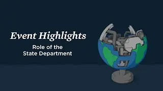 Rebuilding the Global Economy:  Role of the State Department (Highlights)