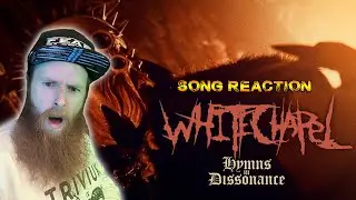 WHITECHAPEL JUST WENT NEXT LEVEL!!! – Hymns In Dissonance (Song Reaction)