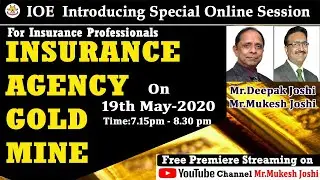 Insurance Agency Gold Mine. On 19th May (tomorrow) Timing : 19.15 to 20.30