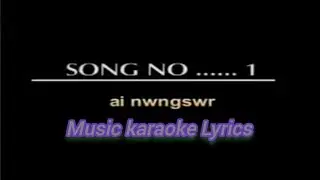 Wi Nwngswr Laimwn Bwiswni karaoke Lyrics Music