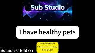 I have healthy pets! Subliminal Booster and Audio.(Soundless Edition)