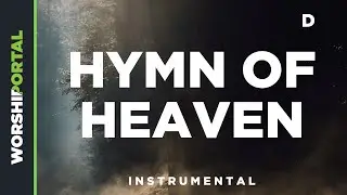 Hymn Of Heaven - Male Key - D - Instrumental