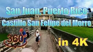 360&deg; San Juan, Puerto Rico - A Walk in Castillo San Felipe del Morro