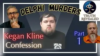 Kegan Kline Confession to the Delphi Murders - 