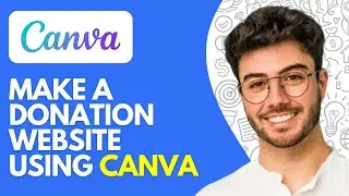 How to Make a Donation Website Using Canva (2026) &ndash; Step-by-Step Guide