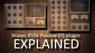Waves Abbey Road RS56 Passive EQ plugin EXPLAINED