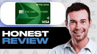 PNC Cash Rewards Visa Credit Card Review: Benefits and Drawbacks