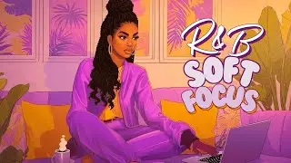 R&B Lofi For Focus 🍃 Smooth Beats to Work & Study