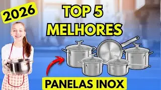 TOP 5 MELHORES JOGO DE PANELAS INOX 2026/ As 5 Melhores PANELAS INOX Para Comprar!