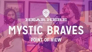 Mystic Braves - Point of View