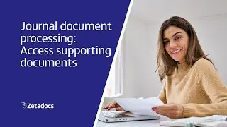 Journal document processing using Zetadocs