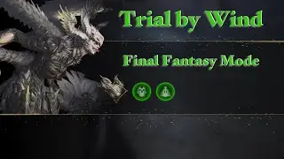 FF16 - Trial by Wind - Garuda Chronolith - Final Fantasy Mode (4K60)