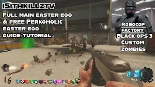 Robocop Factory full main easter egg quest & free perkoholic guide/tutorial - BO3 Custom Zombies