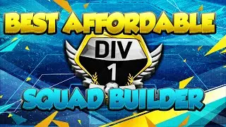 FIFA 16 BEST AFFORDABLE DIVISION 1 WINNING SQUAD BUILDER - CHEAP SQUAD TO OWN DIVISION 1