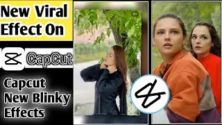 New Capcut Trend Blinky Effect || Video Editing In Capcut || Technical YT24