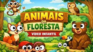ANIMALES DEL BOSQUE 🌳🦊 | APRENDE JUGANDO CON ANIMALES | VIDEO INFANTIL 🧒👧