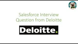Deloitte Salesforce Developer Interview Questions Answers | Salesforce