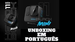 GoPro Hero 11 Black MINI. O primeiro unboxing do Brasil e as primeiras impressões da camera