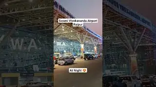 Swami Vivekananda Airport, Raipur (Chhattisgarh) At Night 😍 #shorts #travel #explore