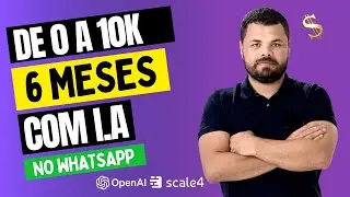 De 0 a 10 mil com intelig&ecirc;ncia artificial no WhatsApp - Sem programar