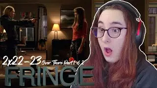 SEASON 2 FINALE | Fringe 2x22-23 'Over There Part 1 & 2' | Blind Reaction