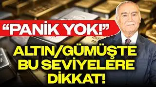 Altın/Gümüşte 'PANİK YAPMAYIN!' Mehmet Ali Yıldırımtürk Net Konuştu