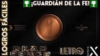 [ESP] Xbox Series X - Dead Space Remake - Logros f&aacute;ciles - &iexcl;Guardi&aacute;n de la fe! - 29