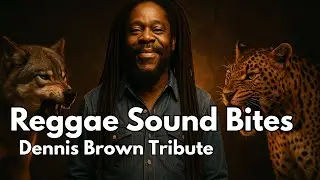 Dennis Brown &ndash; Wolves and Leopards | The Crown Prince of Reggae