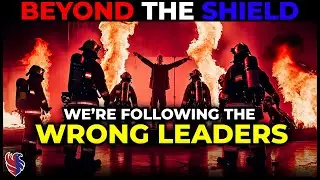 The Real Problem With Leadership In The Fire Service