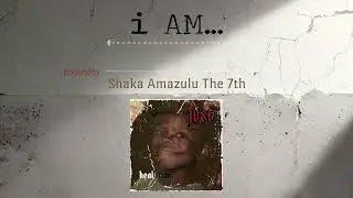 The JUSE - i AM ... [produced by: Shaka Amazulu the 7th]