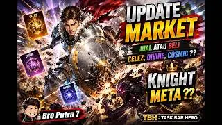 UPDATE TBH - MARKET CELEZ, DIVINE, COSMIC - NEW META KNIGHT #tbh #taskbarhero #money
