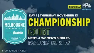Day 1 - Morning | Championship Court | Melbourne Pickleball Cup 2025
