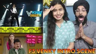 F3 VENKY INTRO SCENE REACTION | Daggubati Venkatesh | Parbrahm Singh