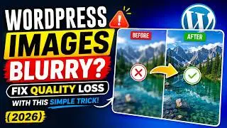 WordPress Images Blurry? Fix Quality Loss With This Simple Trick! (2026)🔥