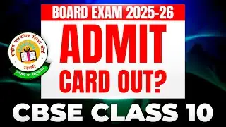 CBSE Class 10 Admit Card Out? | Board Exam 2025&ndash;26 Latest Update | Class 10 Admit Card 2026
