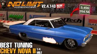 Latest Tune Chevy Nova II 5.4 second 1/4 mile no limit drag racing 2 V2.4.143