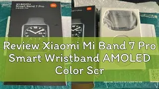 Review Xiaomi Mi Band 7 Pro Smart Wristband AMOLED Color Screen With Magnetic Charging Always On Di