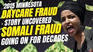2015 Video Shows Copy/Paste Of Nick Shirley Story, Minnesota Childcare Fraud, Somalian Minneapolis
