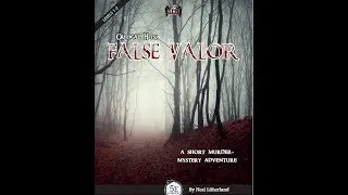 Critical Hits: False Valor (D&D5thEd) SPOILERS review
