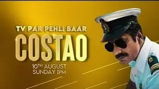 Sunday Mega Premiere: COSTAO | 10th August Sunday 1.00pm On Sony Max