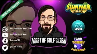 Summer Major: 2 x PRO Qualifying with Danny Bear & Steven Toast