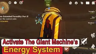 Activate the giant machine's energy system genshin impact